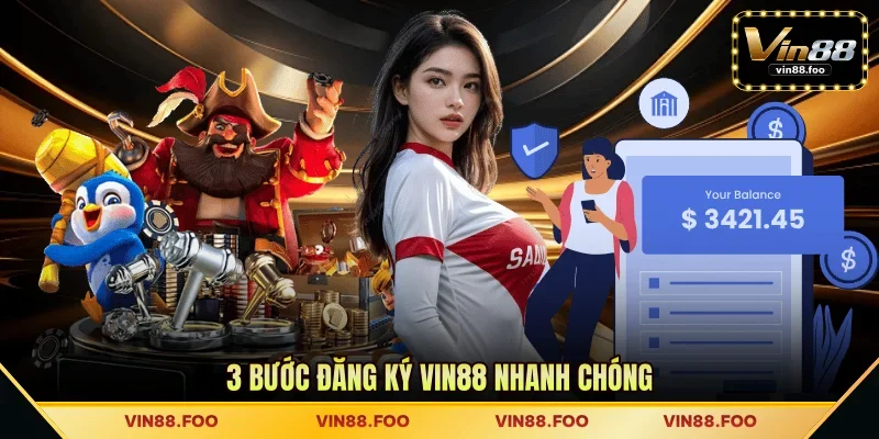 3 bước đăng ký VIN88 nhanh chóng