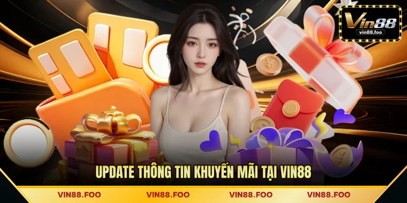 Update thông tin khuyến mãi tại VIN88